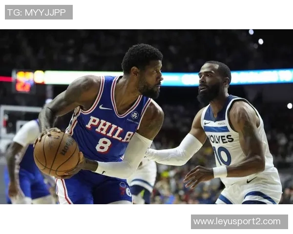 乔治与恩比德本赛季得分与命中率双双跌至生涯新低引发关注